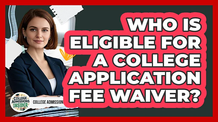 Who Is Eligible For A College Application Fee Waiver?
