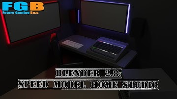 Blender 2.8: Home studio - Speed Model (Pt1)