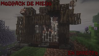 ¡MODPACK DE MIEDO EN DIRECTO! - MINECRAFT HORROR