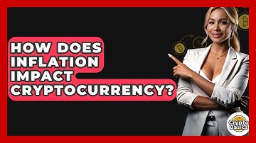 How Does Inflation Impact Cryptocurrency? - CryptoBasics360.com