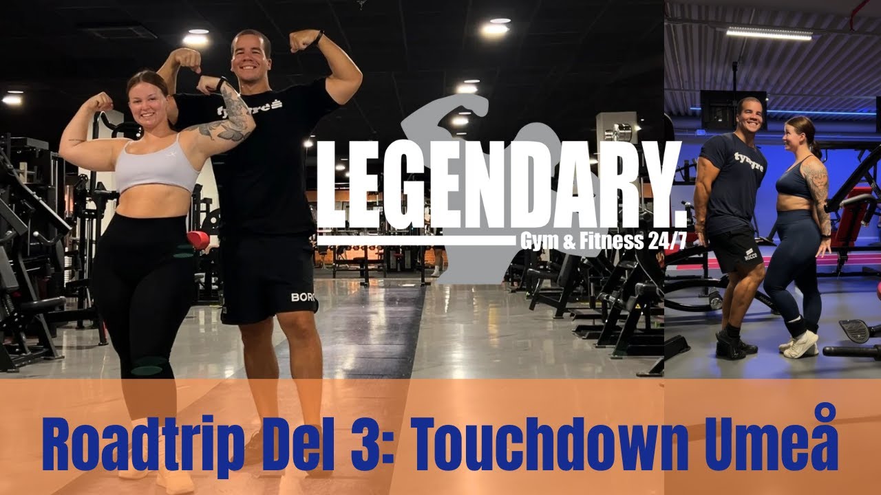roadtrip-2025-del-3-vi-testar-legendary-gym-i-ume-youtube