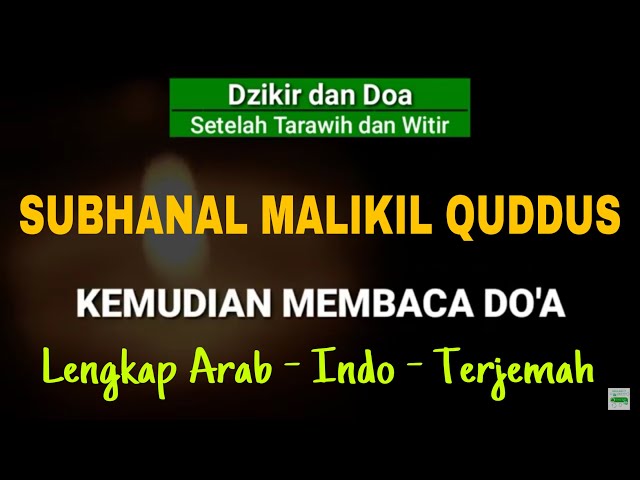 LENGKAP LATIN DAN ARTI|| Do'a dan Dzikir Setelah Sholat Tarawih dan Witir || Doa selepas tarawih class=