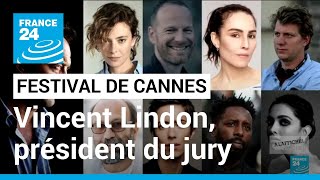 Vincent Lindon, président du jury au 75e Festival de Cannes 2022 • FRANCE 24