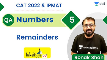 🎯 Lakshya Batch 2022 | Quant | Numbers | Session 5 | Remainders | CAT 2022 | Ronak Shah