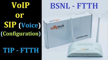 FTTH VoIP Configuration | FTTH ONU VoIP Setup | BSNL FTTH Voice | TIP SIP Configuration | FTTH