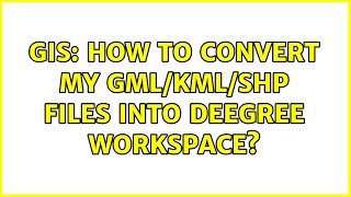 GIS: How to convert my GML/KML/SHP files into deegree workspace?