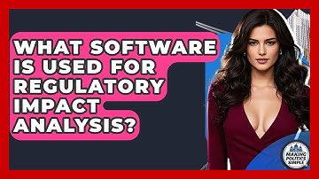 What Software Is Used For Regulatory Impact Analysis? - Making Politics Simple