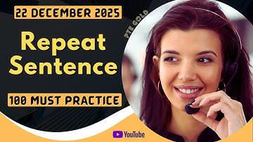 PTE Repeat Sentence - DECEMBER 2025 - MUST PRACTICE