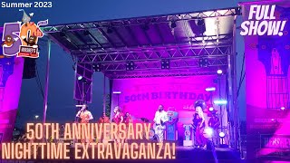 50th Anniversary Nighttime Extravaganza! FULL SHOW! Hershey's Chocolate World! Summer 2023