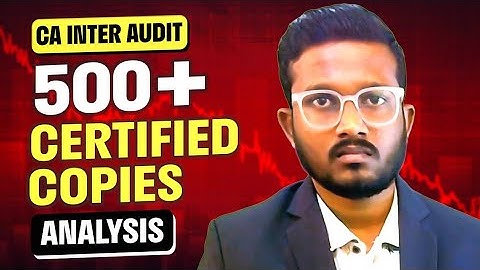 How to Get Marks in Audit? | Exam Hacks | 500+ Certified Copies Analysis | CA Inter |Ankush Chirimar