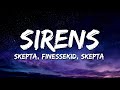 Skepta, Finessekid - Sirens (From Ireland) [Lyrics]
