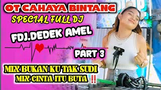 DJ VIRAL 2024 FULL BASS| FDJ DEDEK AMEL | OT CABI TERBARU | MIX BUKAN KU TAK SUDI ❌ CINTA ITU BUTA