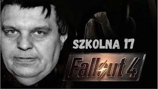 Fallout 4 - Szkolna 17