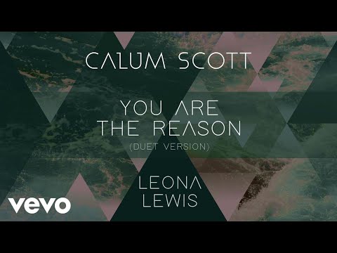 calum-scott,-leona-lewis---you-are-the-reason-(duet-version)-(audio)