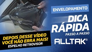 COMO ENVELOPAR UM RETROVISOR  MELHOR TÉCNICA