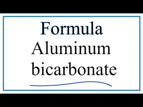 Video: Kāda ir alumīnija bikarbonāta ķīmiskā formula?