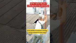 Seconds When The Motorcycle Theft Perpetrator Was Chased By Residents On The Roof shorts viral 