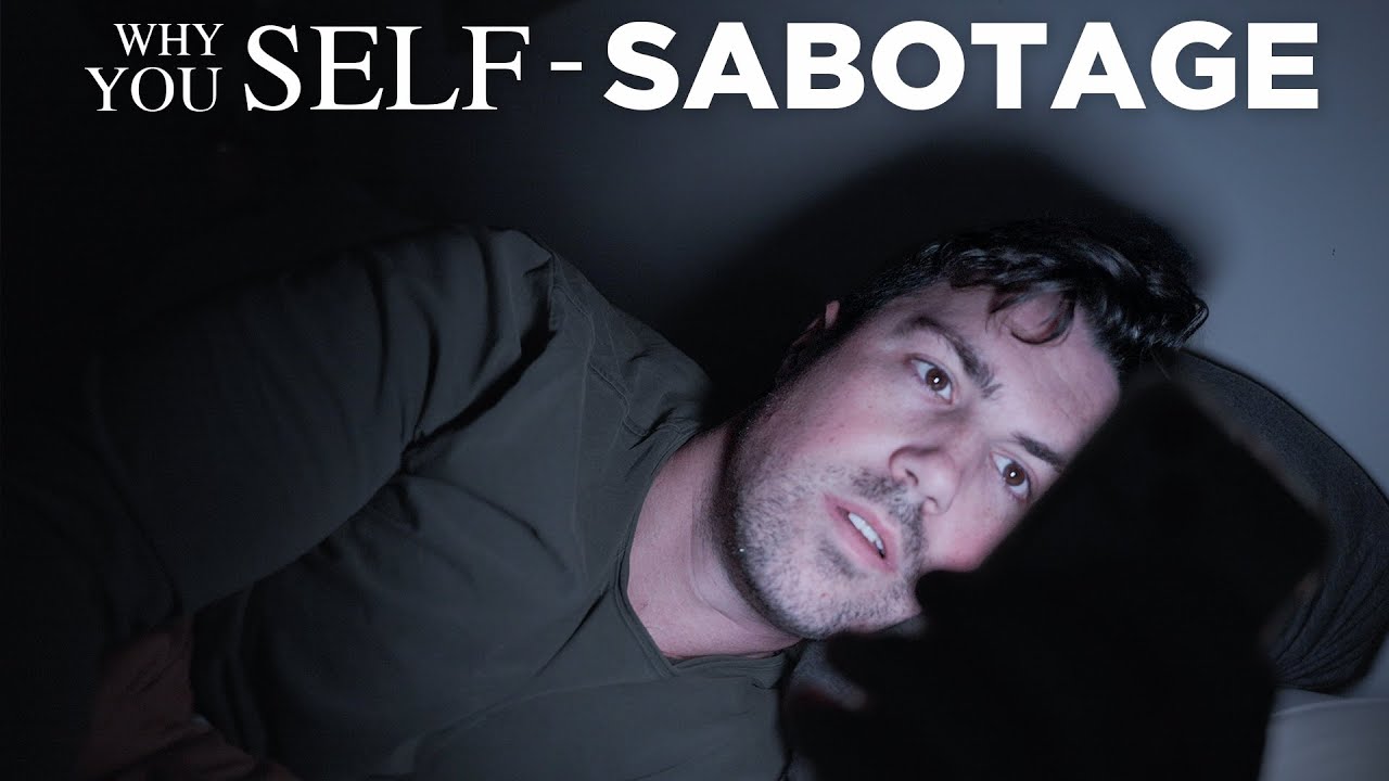 Self-Sabotaging: Why YOU Do It and How to STOP the DARK Cycle - YouTube