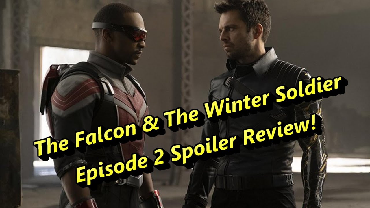 The Falcon & The Winter Soldier Ep.2 Spoiler Review - YouTube