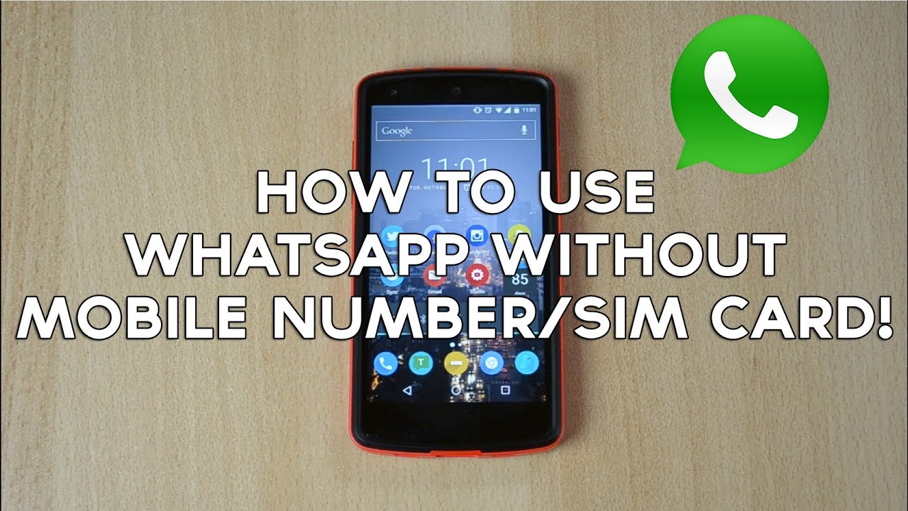 How to use WhatsApp without Mobile Number/SIM CARD! - YouTube