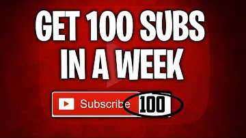 How To Get Your First 100 Subscribers In Less Than A Month | Gain Subscribers Fast On YouTube!