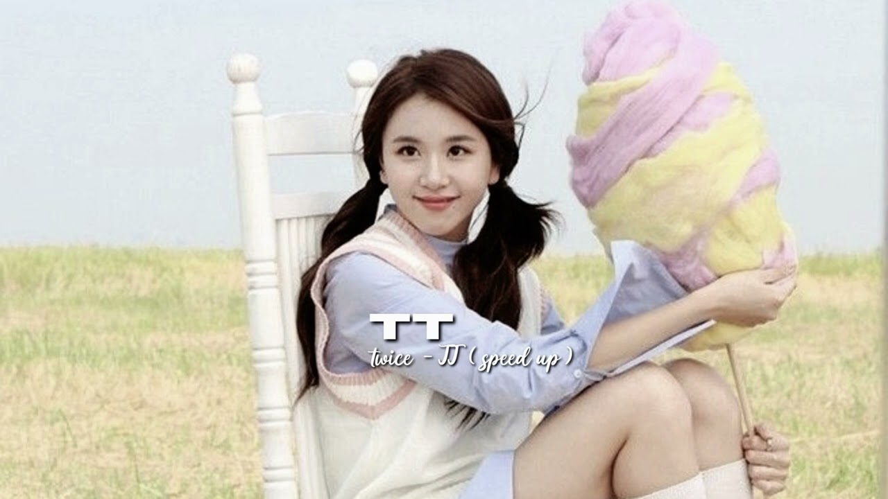 Twice - TT ( speed up ) - YouTube