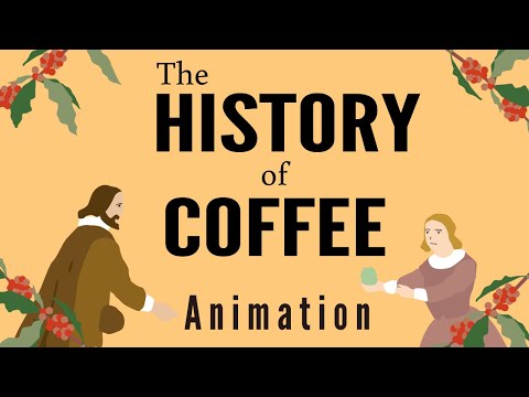 The History of Coffee in 10 Minutes, from Ethiopia to Starbucks