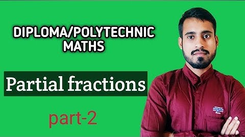 Partial fractions | partial fractions for diploma | partial fractions polytechnic | part-2
