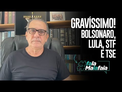 GRAVÍSSIMO! BOLSONARO, LULA, STF E TSE