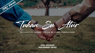 Bagarap feat. Indah - Tuhan Su Atur || Cover by Cindi Cintya Dewi (LIRIK)