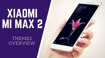 Xiaomi Mi Max 2 Stock Theme | OVERVIEW
