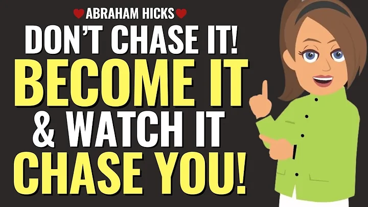 Don’t Chase It, Become It, and Watch It Find You ✅ Abraham Hicks 2025
