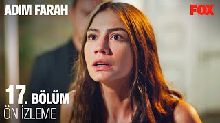 Adım Farah 17. Ön İzleme