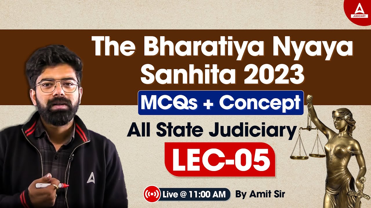 The Bharatiya Nyaya Sanhita 2023 | BNS | MCQs + Concept | All State Judiciary | Lec-04 | By Amit Sir