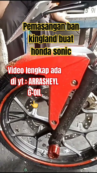 honda sonic depan pakai kingland ,belakangnya pakai fdr #hondasonic150r #story #reels #shortsvideo