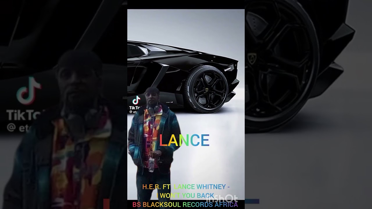 H.E.R. FT LANCE WHITNEY - WON'T YOU BACK BS BLACKSOUL RECORDS AFRICA