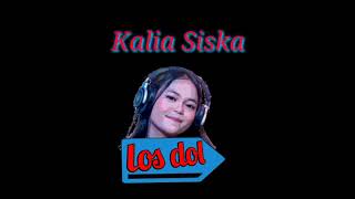 Kalia Siska ft SKA86 - Los Dol ( Dj Kentrung ) { video musik lirik }