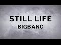 BIGBANG - Still Life [Lyrics] Download Mp4