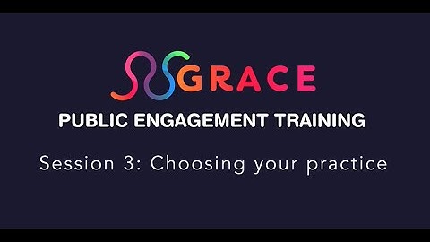 Public Engagement training 3 - Public Engagement in practice