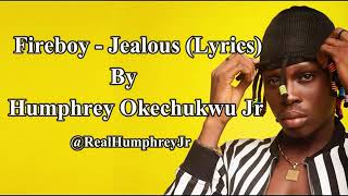 Fireboy_jealous (lyrics)