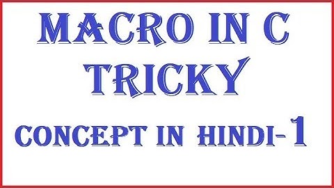 C macros tricky concepts in hindi by programming desire  1