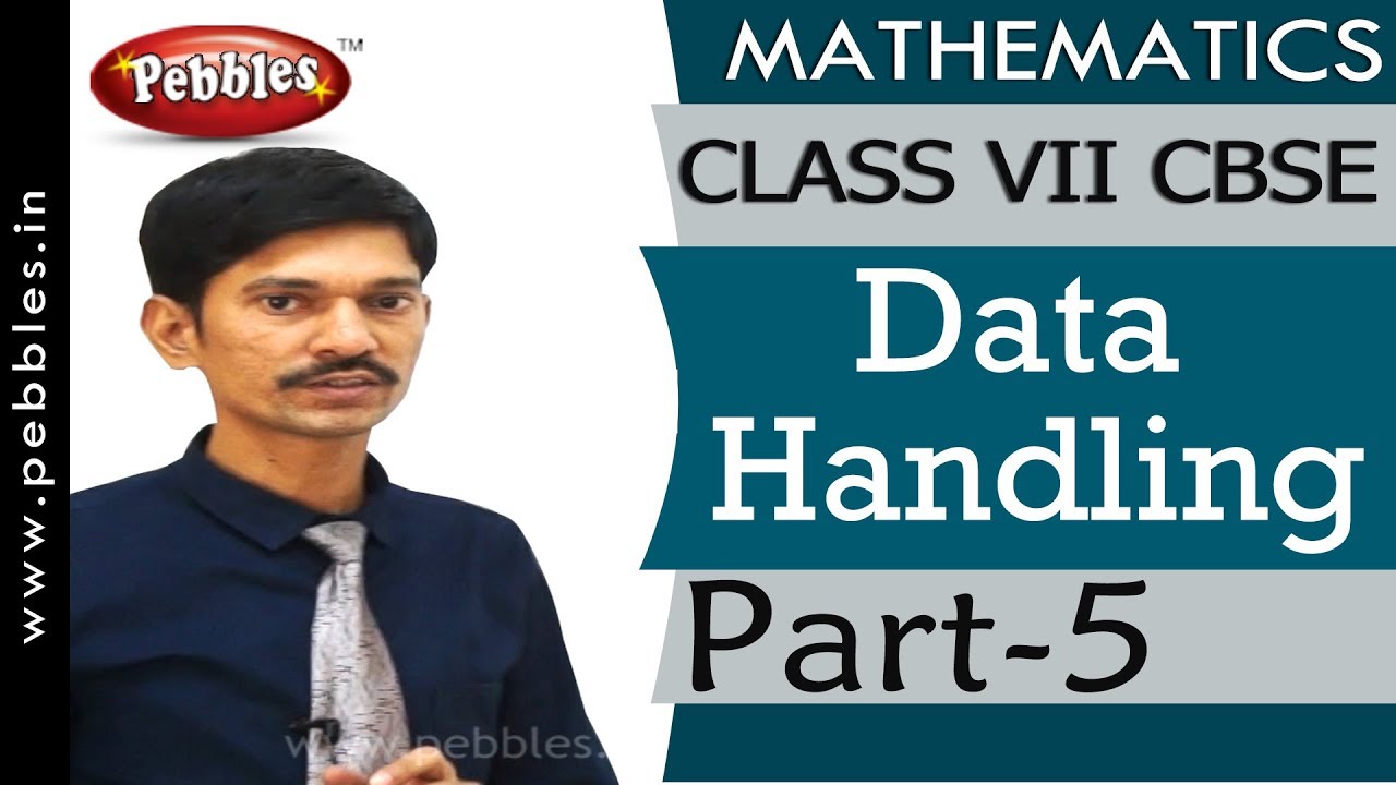 Part-5 : Data Handling | Mathematics | Class 7 | CBSE Syllabus - YouTube