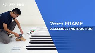Screenpro Ultra Thin Edge Framed Screen Vs T-Prism Material Assembly Tutorial Z Series