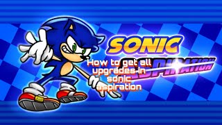 How to get all upgrades in sonic aspiration with timestamp