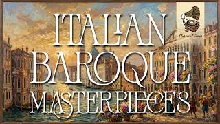 2 Hours of Italian Baroque Masterpieces – Elegant Classical Music for Studying, Focus & Brain Power