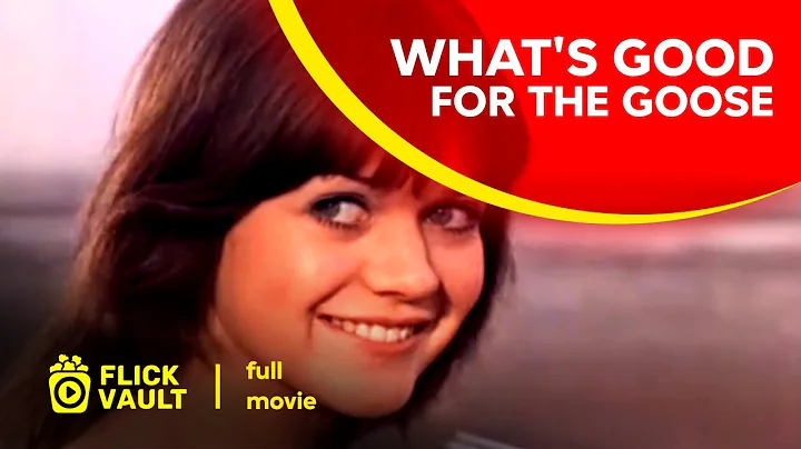 What's Good for the Goose | Full HD Movies For Fre...