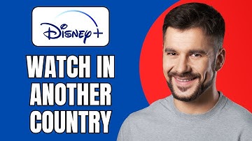 Disney Plus gebruiken in andere landen (volledige tutorial 2025)