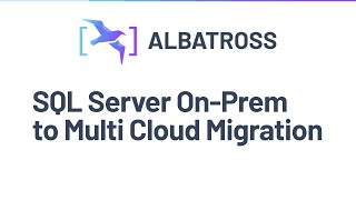 Migrating On-Prem SQL Server to Tessell Multi Cloud with Albatross