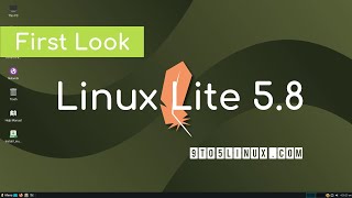 First Look: Linux Lite 5.8 - Ubuntu-based distribution for Linux beginners!