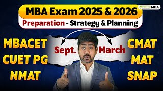 MBA Exams 2025 & 2026 : Strategy & Planning | September To March Preparation Roadmap #mba